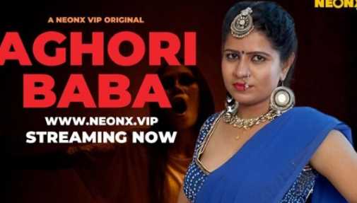 Aghori Baba Neonx 🌶️Uncut HD Hindi Hot Video Free Watch