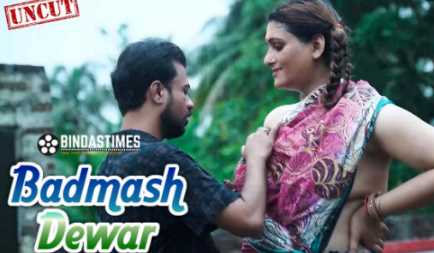 Badmash Dewar Bindastimes Hindi 🌶️Adult Webseries Short Film