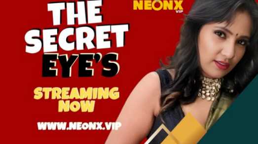 The Secret Eye’s Neonx 🌶️Uncut HD Hindi Hot Video Free Watch