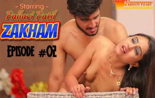 Zakham S1EP2 Feneo Movie Hindi Adult Webseries Short Film