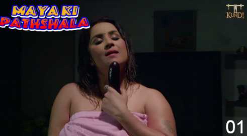 Maya Ki Pathshala S01Ep1 KundiApp Hindi Adult Webseries 18+ Short Film