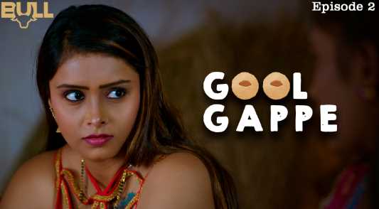 Gol Gappe S01E02 Bull App Hindi Adult Webseries 18+ Short Film