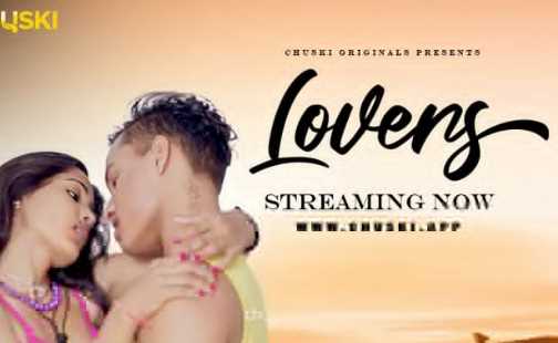 Lovers Chuski Hindi Adult Webseries Short Film