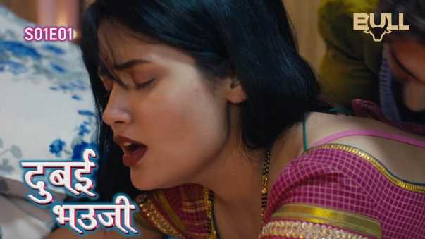 Dubai Bhauji S01E01 Bullapp Simran Kapoor Nude Video Hindi Adult Webseries