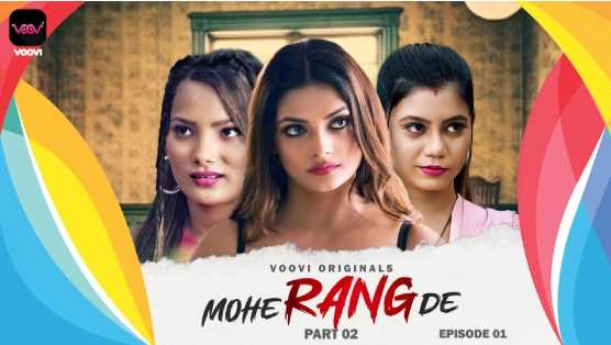 Mohe Rang De S01E01 (VooVi) Jullie Borra Sex Video in Hindi Adult Webseries