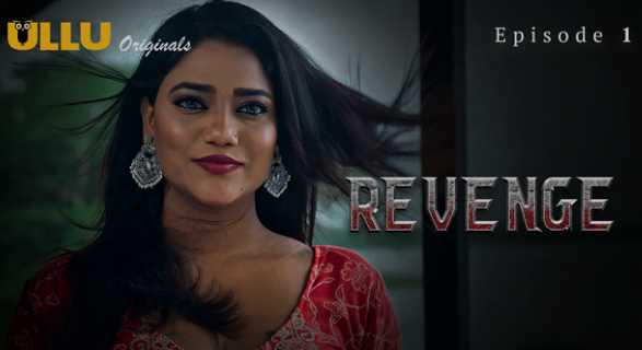 Revenge S01Ep1 (Ullu) Ruks Khandagale Sex Video in Hindi Adult Webseries