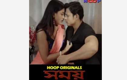 Samay HoopDigital Bengali Adult Webseries 18+ Short Film