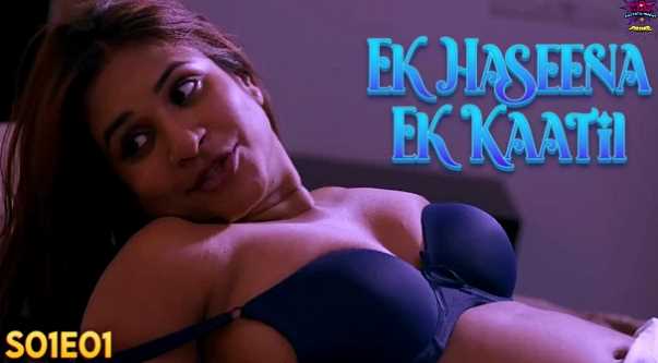 Ek Haseena Ek Kaatil S01E01 (Wow) Muskan Agarwal Sex Video in Hindi Adult Webseries