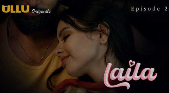 Laila S01Ep3 (Ullu) Maheen Mahi XXX Video in Hindi Adult Webseries