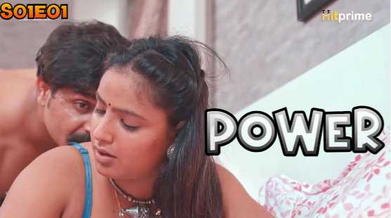 Power S01E01 (Hitprime) Shyna Khatri Sex Video in Hindi Adult Webseries