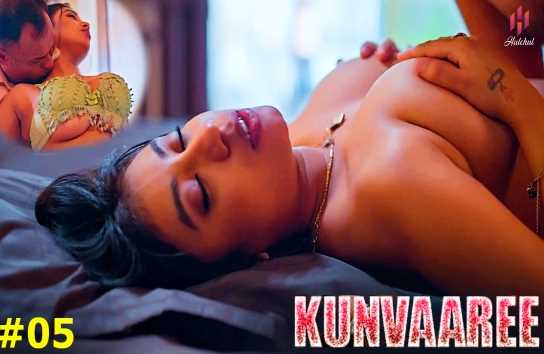 Kunvaaree S01E05 Desi Hot Adult Webseries (HulChul)