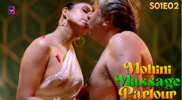 Mohini Massage Parlour S1EP2 Battameez 18+ Hindi Adult Webseries