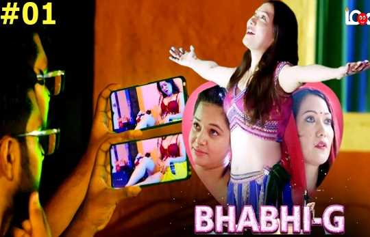 Bhabhi G S01EP1 Adult Desi 18+ Webseries (LookEnt)