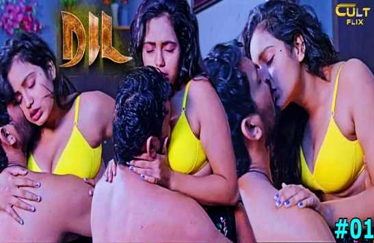 Dil S01E01 Desi Hot Adult Webseries (CultFlix)