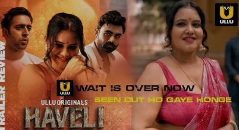 Haveli Part 1 E01 XXX Adult Webseries (Ullu)