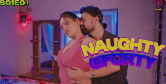 Naughty @40 S01EP03T04 Hot Adult Webseries (WowEnt)