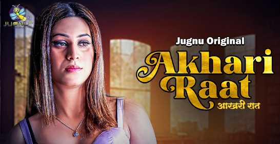Aakhiri Raat S01EP01to03 XXX Adult Webseries (JugnuTV)