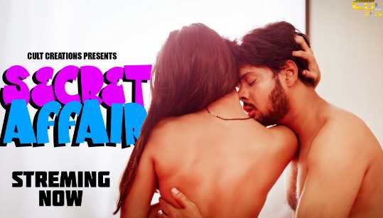 Secret Affair S01EP01T02 Hot Adult Webseries (Cultflix)