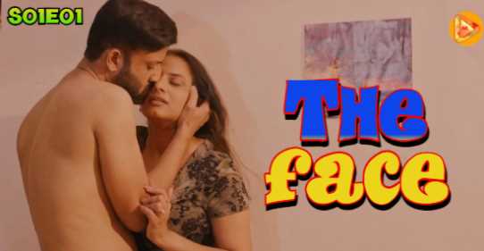 The Face S01E01 XXX Adult Webseries (MultiplexPlay)