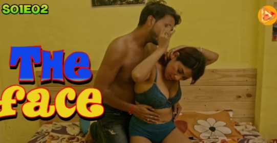 The Face S01E02 Hot Adult Webseries (MultiplexPlay)