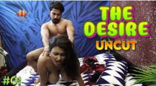 The Desire Indian Desi Porn Video (11upmovies)